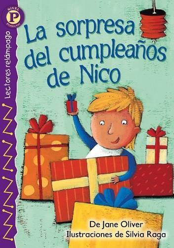 La Sorpresa del Cumpleanos de Nico: (Lectores Relampago: Level P)