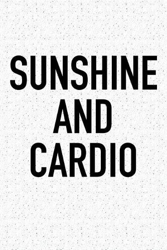 Sunshine and Cardio