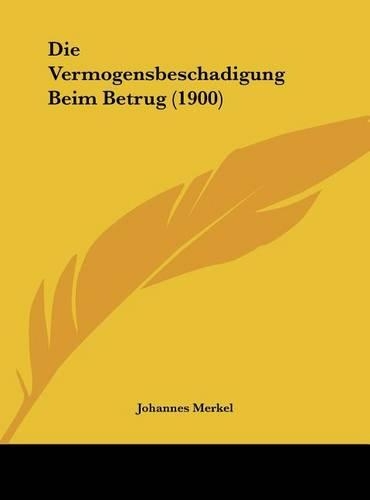 Die Vermogensbeschadigung Beim Betrug (1900)