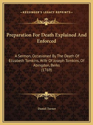 Preparation For Death Explained And Enforced