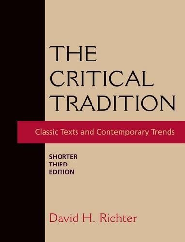 Critical Tradition: Shorter Edition: Classic Texts and Contemporary Trends(English)