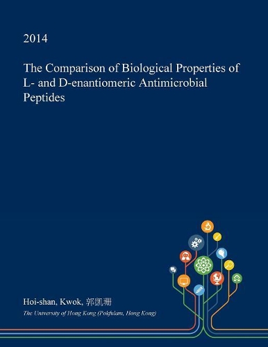 The Comparison of Biological Properties of L- And D-Enantiomeric Antimicrobial Peptides