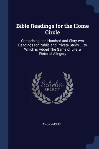 Bible Readings for the Home Circle