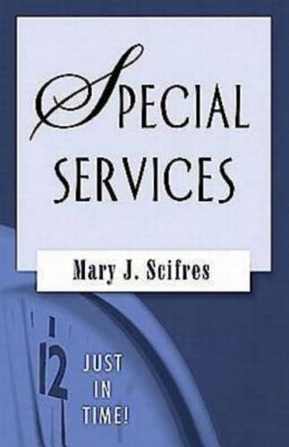 Just in Time! Special Services