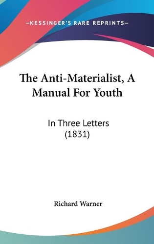 The Anti-Materialist, A Manual For Youth