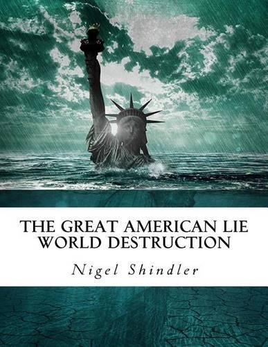 The Great American Lie: World Destruction(English)