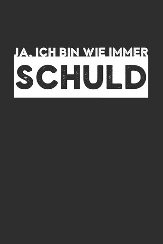 Ja, ich bin wie immer schuld