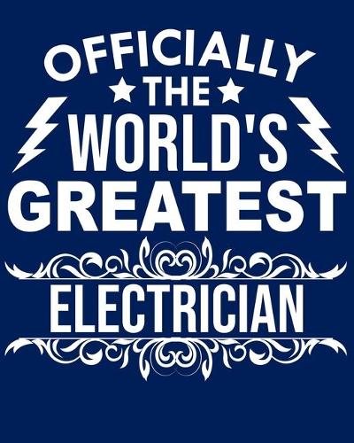 Officially the world's greatest Electrician: Calendar 2020, Monthly & Weekly Planner Jan. - Dec. 2020