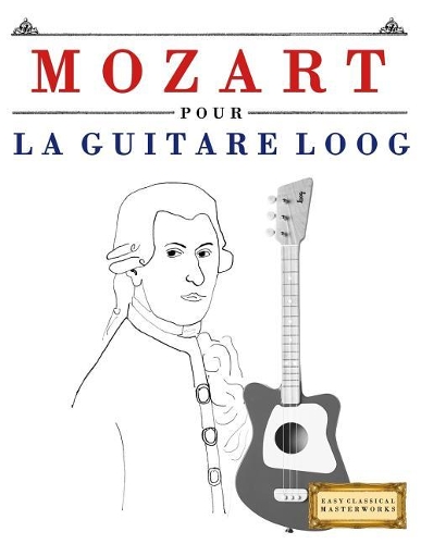 Mozart Pour La Guitare Loog