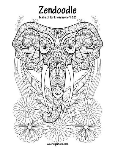 Malbuch mit Zendoodle für Erwachsene 1 & 2