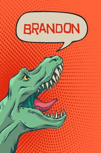 Brandon: Personalized Dino Journal, Notebook, Diary 120 Pages of Lined Paper 6x9