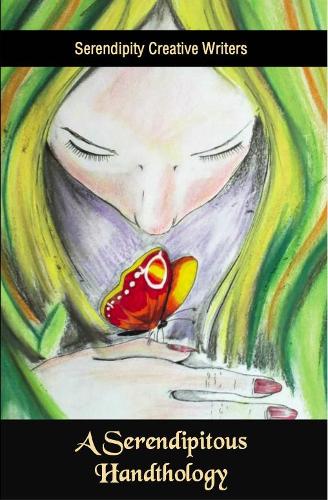 A Serendipitous Handthology: collection of poems