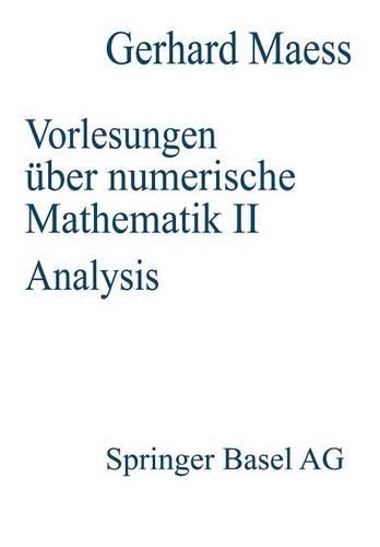 Vorlesungen über numerische Mathematik: II. Analysis(German)