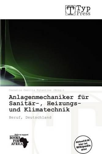 Anlagenmechaniker Fur Sanit R-, Heizungs- Und Klimatechnik