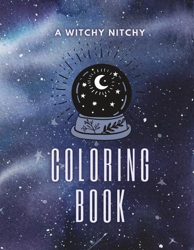 A Witchy Nitchy Coloring Book