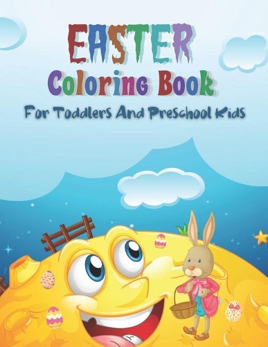 Easter Coloring Book For Toddlers And Preschool Kids