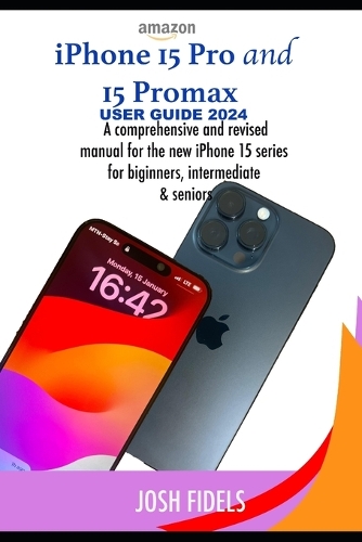 iPhone 15 Pro and 15 ProMax user guide 2024