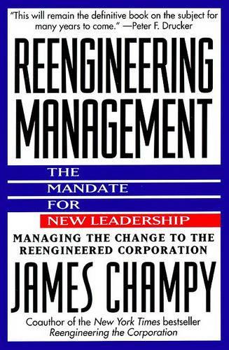 Reengineering Management: The Mandate for New Leadership