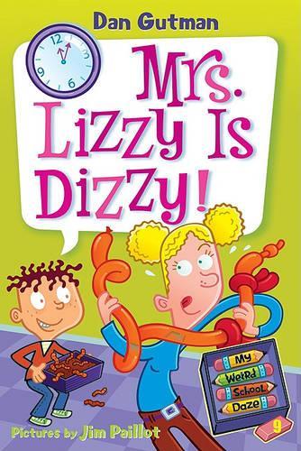 My Weird School Daze #9: Mrs. Lizzy Is Dizzy!
