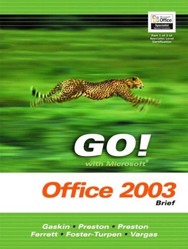 GO! with Microsoft Office 2003 Brief- Adhesive Bound