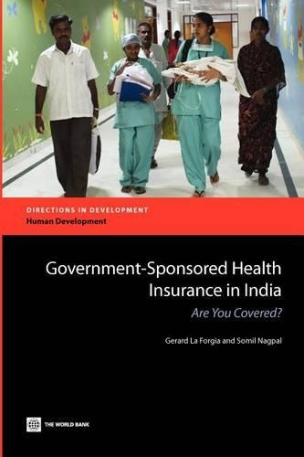 Government Sponsored Health Insurance in India: Are You Covered?(Directions in Development)