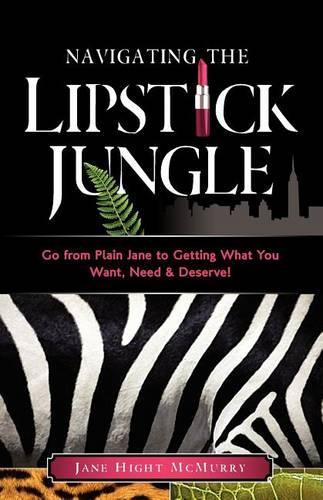 Navigating the Lipstick Jungle