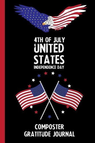 4th Of July United States Independence Day Composter Gratitude Journal