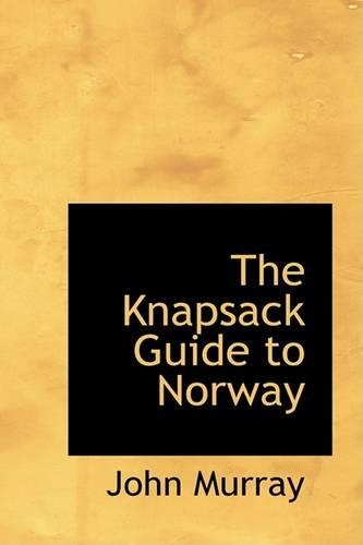 The Knapsack Guide to Norway