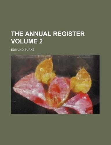The Annual Register Volume 2