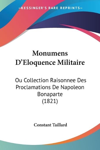 Monumens D'Eloquence Militaire