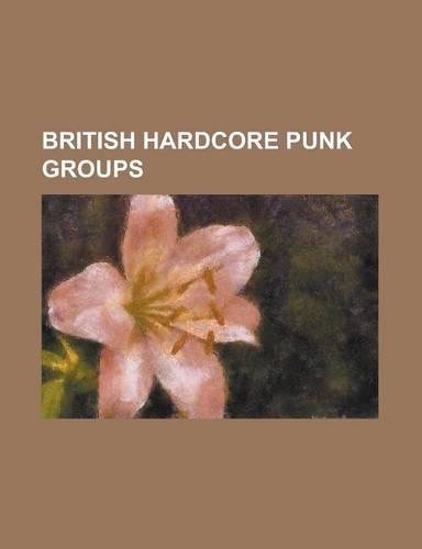 British Hardcore Punk Groups
