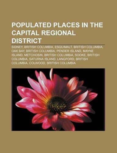 Populated Places in the Capital Regional District: Sidney, British Columbia, Esquimalt, British Columbia, Oak Bay, British Columbia(English)