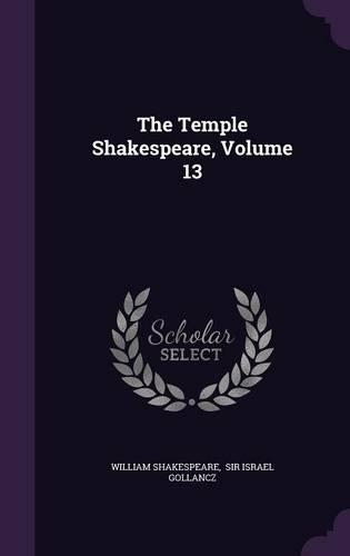 The Temple Shakespeare, Volume 13