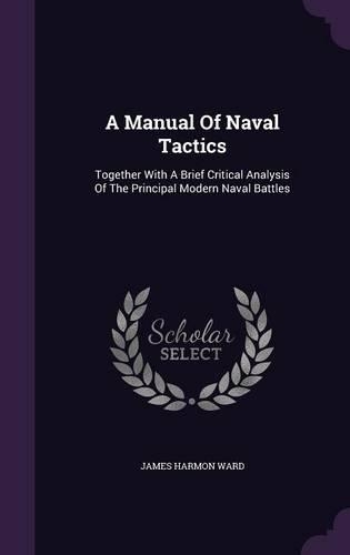 A Manual Of Naval Tactics