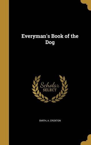 Everyman's Book of the Dog