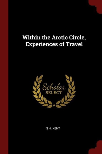 Within the Arctic Circle, Experiences of Travel