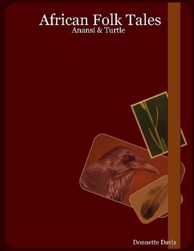 African Folk Tales : Anansi & Turtle