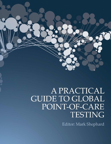 Practical Guide to Global Point-Of-Care Testing
