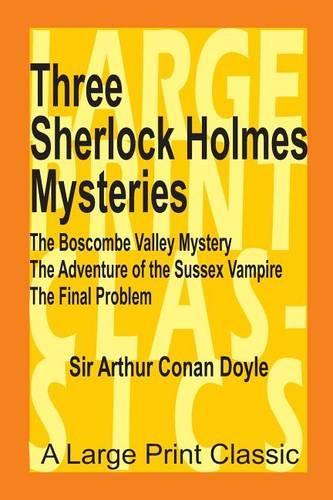 Three Sherlock Holmes Mysteries
