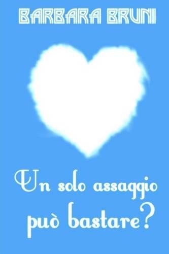 Un Solo Assaggio Puo Bastare?: (Italian)