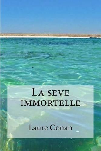 La seve immortelle