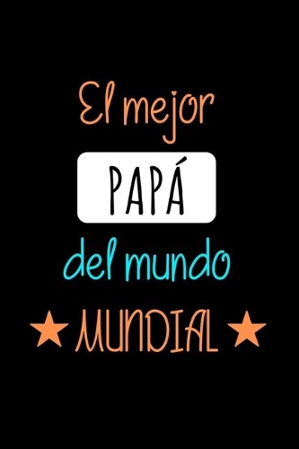 El Mejor PAPÁ del Mundo Mundial