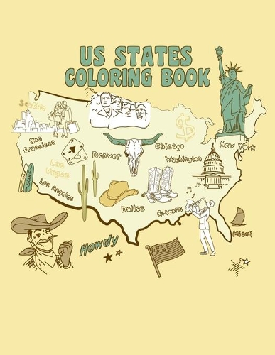 US States Coloring Book: A United States of America Coloring Book With State Bird, State Seal, State Flower, Fun Filled Learning And Coloring