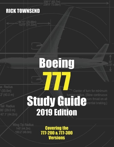 Boeing 777 Study Guide, 2019 Edition