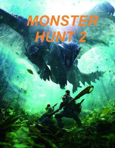 Monster Hunt 2