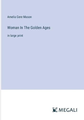 Woman In The Golden Ages