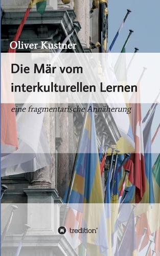 Die Mär vom interkulturellen Lernen