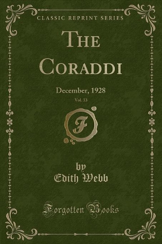 The Coraddi, Vol. 33: December, 1928 (Classic Reprint)