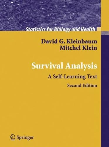 Survival Analysis: A Self-Learning Text(Statistics for Biology and Health)
