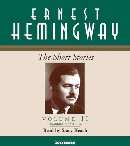 The Short Stories of Ernest Hemingway: Volume II(02 Short Stories (Simon & Schuster Audio))